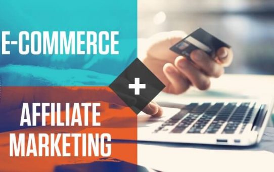 5 Amazing Ways How Affiliate Marketing Is Heavily Impacting the E-Commerce Industry