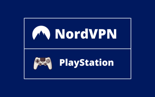 NordVPN on PS4 - Why Use This VPN Service Provider?